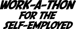 Work-a-thon for the Self-Employed